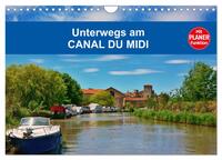 Vorderes Coverbild Unterwegs am Canal du Midi (Wandkalender 2025 DIN A4 quer), CALVENDO Monatskalender