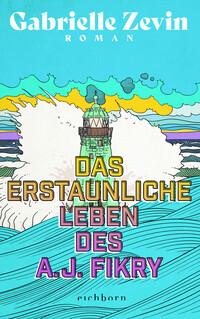 Vorderes Coverbild Das erstaunliche Leben des A.J. Fikry