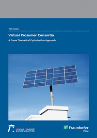 Vorderes Coverbild Virtual Prosumer Consortia - A Game Theoretical Optimization Approach