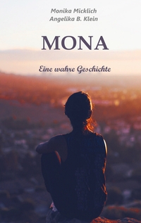 Vorderes Coverbild Mona - Eine wahre Geschichte