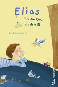 Vorderes Coverbild Elias und die Oma aus dem Ei