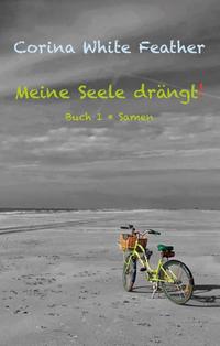 Vorderes Coverbild Meine Seele drängt!