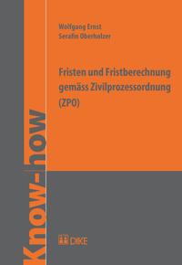Vorderes Coverbild Fristen und Fristberechnung gemäss Zivilprozessordnung (ZPO)