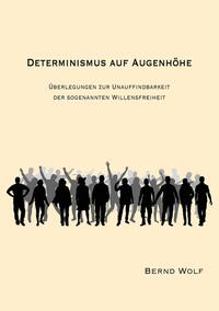 Vorderes Coverbild DETERMINISMUS AUF AUGENHÖHE