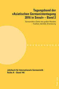 Vorderes Coverbild Tagungsband der «Asiatischen Germanistentagung 2016 in Seoul» – Band 2