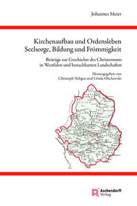 Vorderes Coverbild Kirchenaufbau und Ordensleben, Seelsorge, Bildung und Frömmigkeit