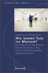 Vorderes Coverbild Wie kommt Tanz ins Museum?