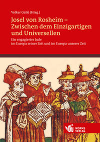 Vorderes Coverbild Josel von Rosheim - Zwischen dem Einzigartigen und Universellen