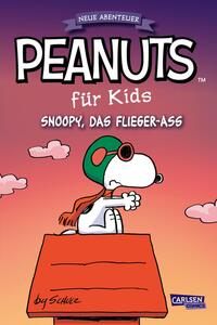 Vorderes Coverbild Peanuts für Kids - Neue Abenteuer 3: Snoopy, das Flieger-Ass