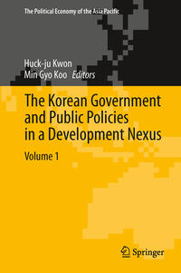 Vorderes Coverbild The Korean Government and Public Policies in a Development Nexus, Volume 1