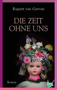 Vorderes Coverbild Die Zeit ohne uns