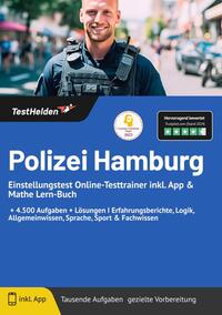 Vorderes Coverbild Polizei Hamburg: Einstellungstest Online-Testtrainer inkl. App & Mathe Lern-Buch |+ 4.500 Aufgaben + Lösungen I Erfahrungsberichte, Logik, Allgemeinwissen, Sprache, Sport & Fachwissen