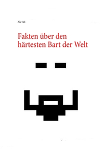 Vorderes Coverbild Fakten über den härtesten Bart der Welt
