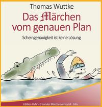 Vorderes Coverbild Das Märchen vom genauen Plan