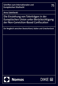 Vorderes Coverbild Die Einziehung von Taterträgen in der Europäischen Union unter Berücksichtigung der Non-Conviction-Based Confiscation