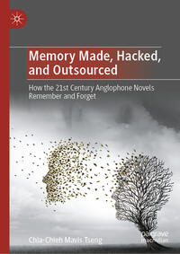 Vorderes Coverbild Memory Made, Hacked, and Outsourced