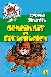 Vorderes Coverbild Detektivspinne Luise - Geheimnis am Gartenteich