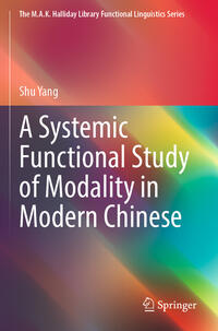 Vorderes Coverbild A Systemic Functional Study of Modality in Modern Chinese