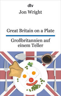 Vorderes Coverbild Great Britain on a Plate. Großbritannien auf einem Teller