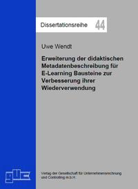 Vorderes Coverbild Erweiterung der didaktischen Metadatenbeschreibung für E-Learning Bausteine zur Verbesserung ihrer Wiederverwendung