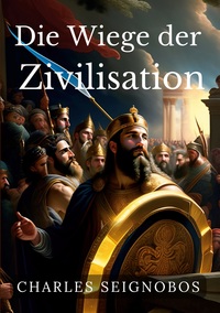 Vorderes Coverbild Die Wiege der Zivilisation