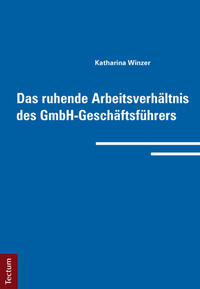 Vorderes Coverbild Das ruhende Arbeitsverhältnis des GmbH-Geschäftsführers