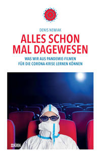 Vorderes Coverbild Alles schon mal dagewesen. Was wir aus Pandemie-Filmen für die Corona-Krise lernen können