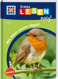 Vorderes Coverbild WAS IST WAS Erstes Lesen easy! Band 7. Wie leben unsere Vögel?