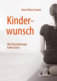 Vorderes Coverbild Kinderwunsch - Wie Physiotherapie helfen kann