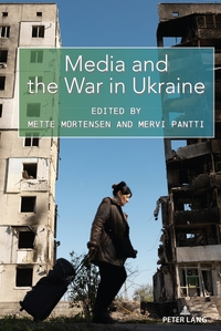 Vorderes Coverbild Media and the War in Ukraine