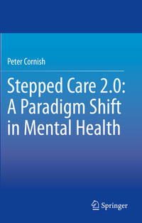 Vorderes Coverbild Stepped Care 2.0: A Paradigm Shift in Mental Health