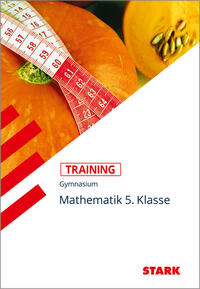 Vorderes Coverbild STARK Mathematik 5. Klasse - Training Gymnasium - Grundwissen, Aufgaben und Lösungen