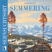 Vorderes Coverbild Sehnsuchtsort Semmering
