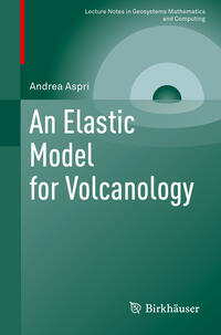 Vorderes Coverbild An Elastic Model for Volcanology