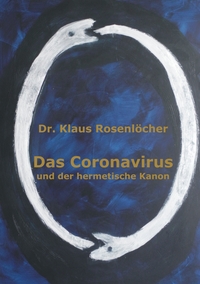 Vorderes Coverbild Das Coronavirus und der hermetische Kanon