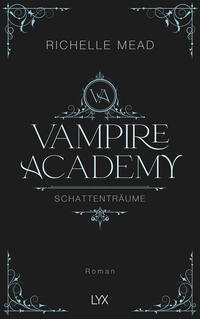 Vorderes Coverbild Vampire Academy - Schattenträume