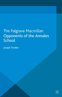 Vorderes Coverbild Opponents of the Annales School