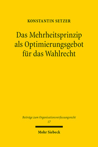 Vorderes Coverbild Das Mehrheitsprinzip als Optimierungsgebot für das Wahlrecht