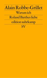 Vorderes Coverbild Warum ich Roland Barthes liebe