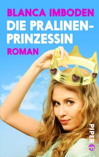 Vorderes Coverbild Die Pralinen-Prinzessin