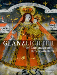 Vorderes Coverbild Glanzlichter der Raimundsreuter Hinterglasmalerei