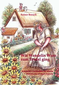 Vorderes Coverbild Wie Wendelin Wurz zum Teufel ging