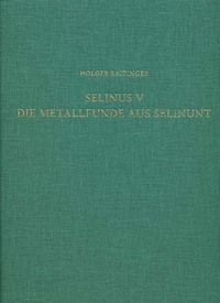 Vorderes Coverbild Selinus V. Die Metallfunde aus Selinunt