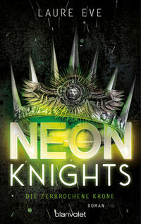 Vorderes Coverbild Neon Knights - Die zerbrochene Krone