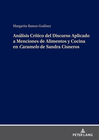 Vorderes Coverbild Análisis Crítico del Discurso Aplicado a Menciones de Alimentos y Cocina en Caramelo de Sandra Cisneros