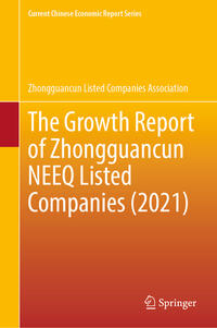 Vorderes Coverbild The Growth Report of Zhongguancun NEEQ Listed Companies (2021)