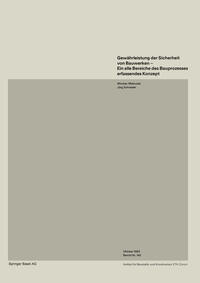 Vorderes Coverbild Gewährleistung der Sicherheit von Bauwerken—Ein alle Bereiche des Bauprozesses erfassendes Konzept