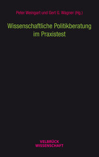 Vorderes Coverbild Wissenschaftliche Politikberatung im Praxistest