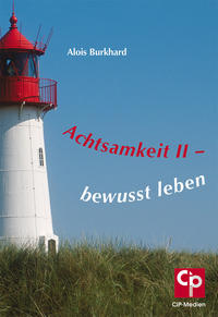 Vorderes Coverbild Achtsamkeit II - bewusst leben