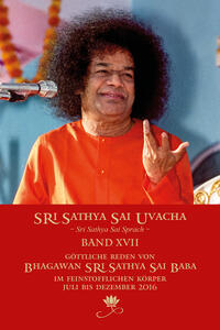 Vorderes Coverbild Sri Sathya Sai Uvacha – Sri Sathya Sai Sprach, Band 17